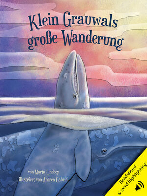 cover image of Klein Grauwals große Wanderung (Little Gray's Great Migration)